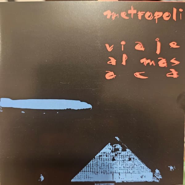 Metrópoli — Viaje Al Más Acá