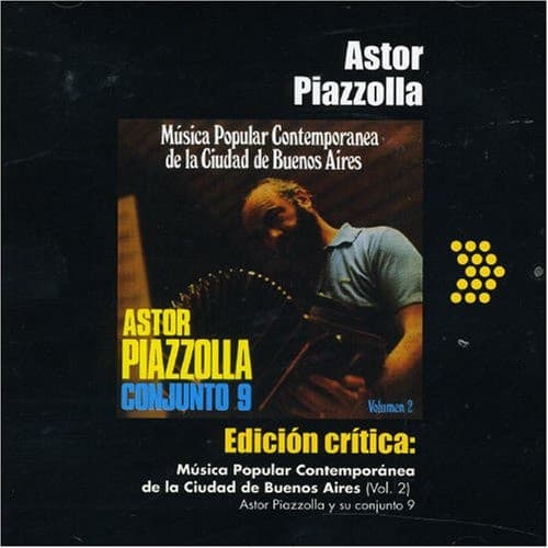 Astor Piazzolla — Edición Crítica: Música Contemporánea de la ciudad de Buenos Aires (Vol. 2)