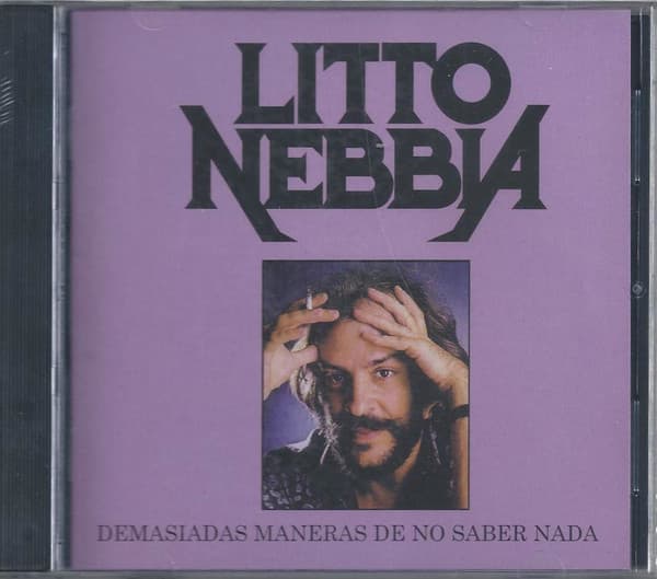 Litto Nebbia — Demasiadas Maneras De No Saber Nada