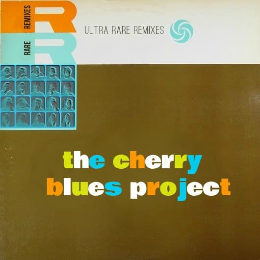 The Cherry Blues Project — Ultra Rare Remixes