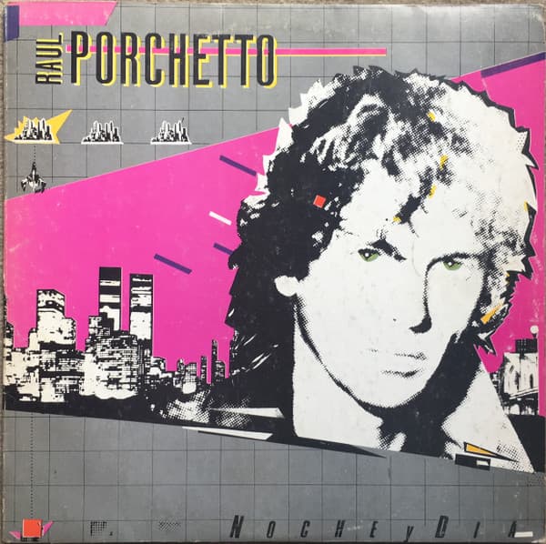 Raul Porchetto — Noche Y Día