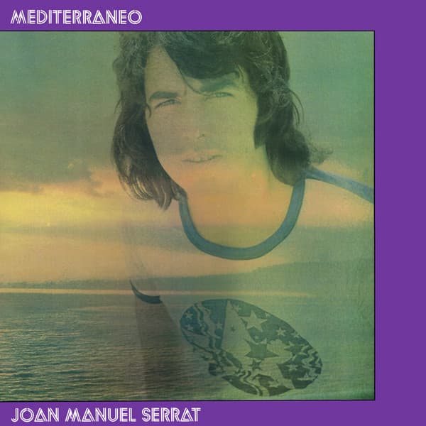 Joan Manuel Serrat — Mediterraneo