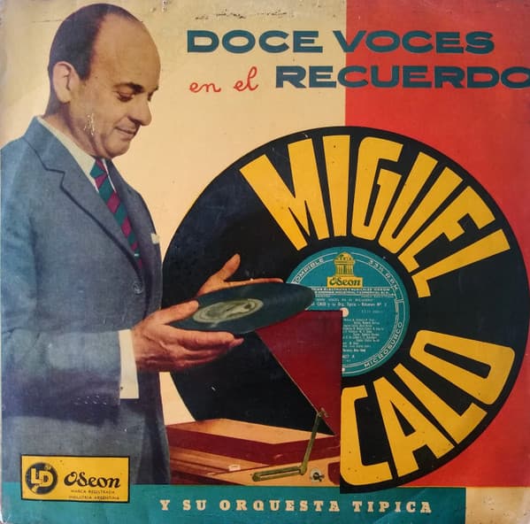 Miguel Caló Y Su Orquesta Típica — Doce Voces En El Recuerdo