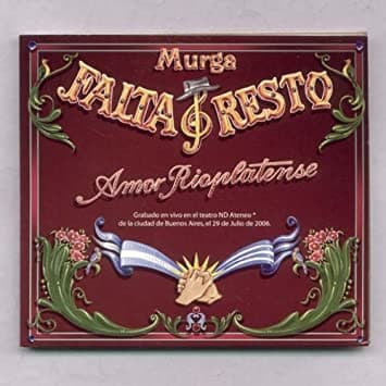 Falta Y Resto — Amor Rioplatense