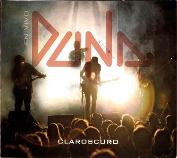 Duna — Claroscuro - Duna En Vivo