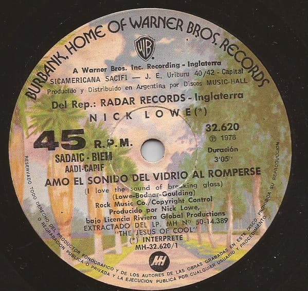 Nick Lowe — Amo El Sonido Del Vidrio Al Romperse = I Love The Sound Of Breaking Glass