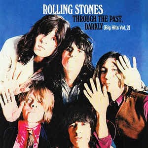 The Rolling Stones — Through The Past, Darkly (Big Hits Vol. 2)
