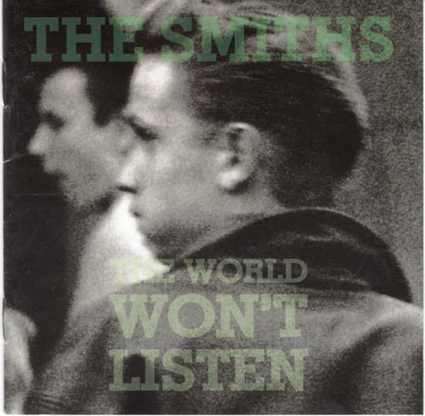The Smiths — The World Won't Listen