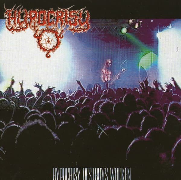 Hypocrisy — Hypocrisy Destroys Wacken