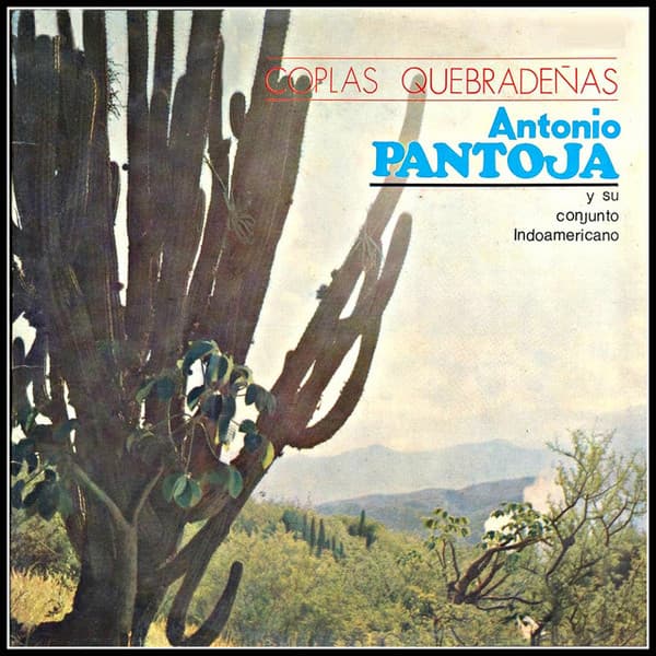 Antonio Pantoja y Su Conjunto Indoamericano — Coplas Quebradenas