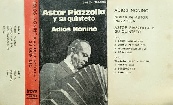 Astor Piazzolla Y Su Quinteto — Adios Nonino