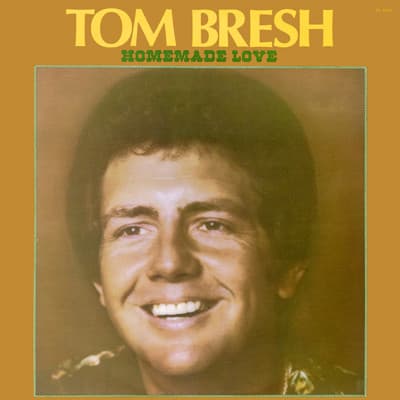 Tom Bresh* – Homemade Love