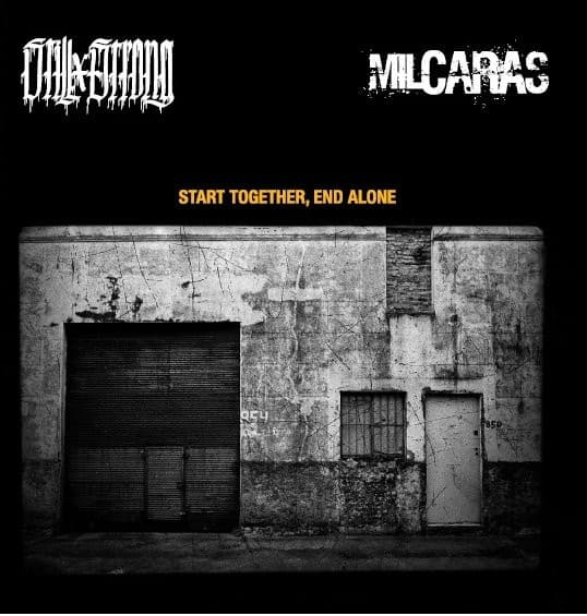 Mil Caras & Still Strong — Start Together, End Alone