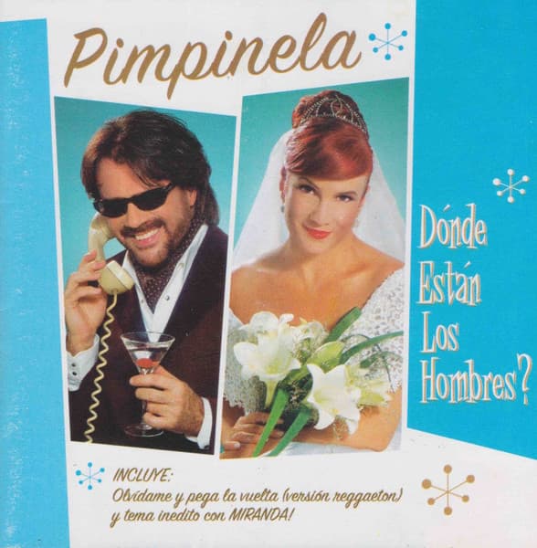 Pimpinela — Dónde Están Los Hombres?