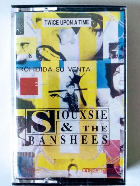 Siouxsie And The Banshees — Twice Upon A Time