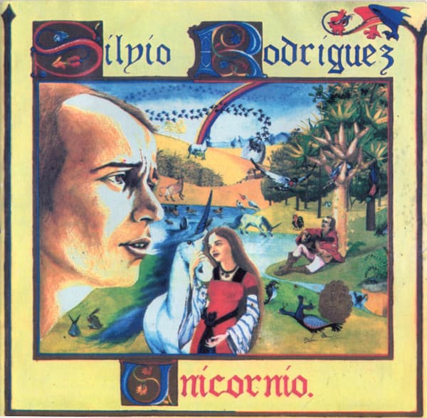Silvio Rodríguez — Unicornio