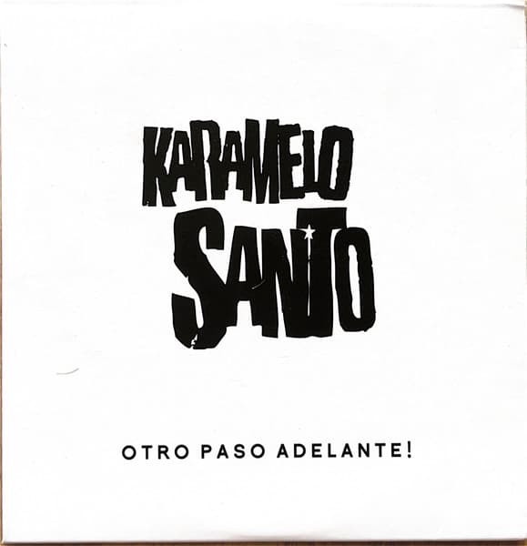 Karamelo Santo — Otro Paso Adelante!