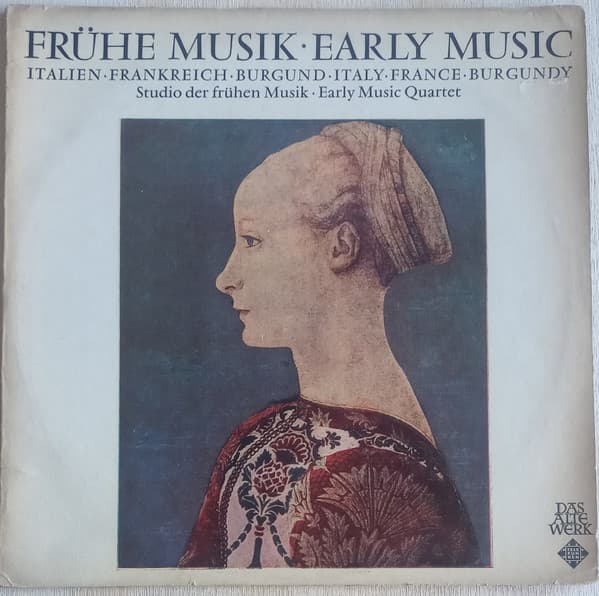 Studio Der Frühen Musik · Early Music Quartet — Früge Musik - Early Music-Italien• Frankreich • Burgund - Italy • France • Burgundy