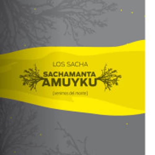 Los Sacha — Sachananta Amuyku