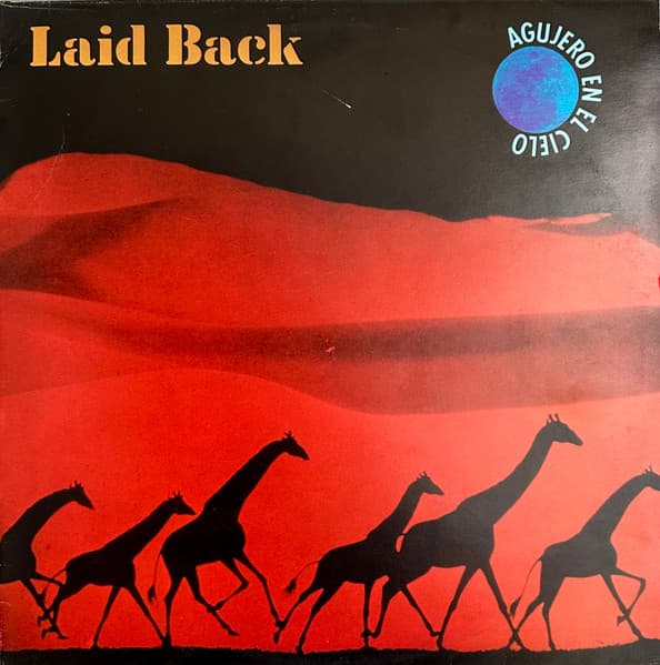 Laid Back — Agujero En El Cielo = Hole In The Sky