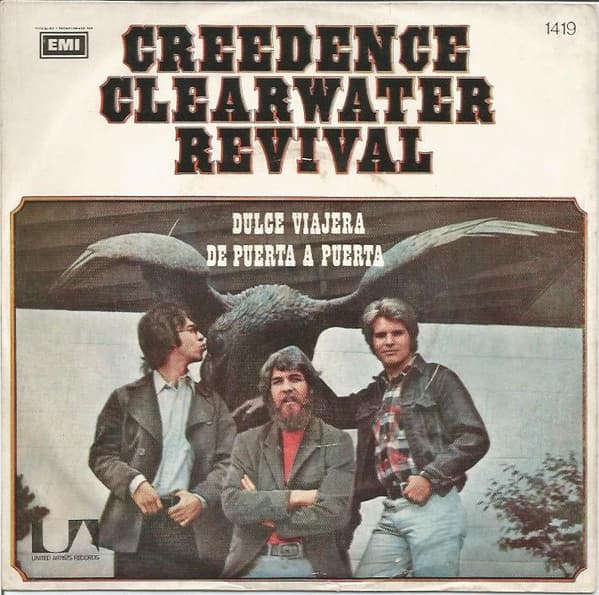 Creedence Clearwater Revival — Dulce Viajera (Sweet Hitch-Hiker) / De Puerta A Puerta (Door To Door)