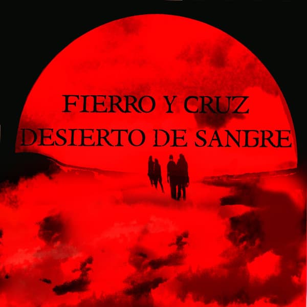 Fierro Y Cruz — Desierto De Sangre