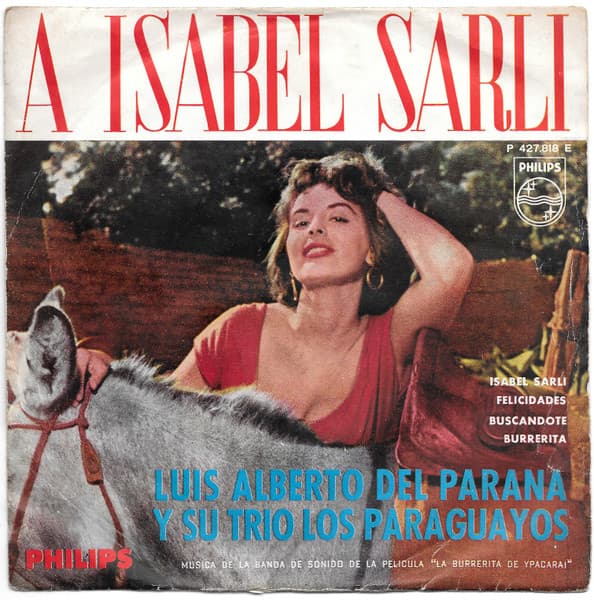 Luis Alberto Del Parana y Su Trio Los Paraguayos — A Isabel Sarli