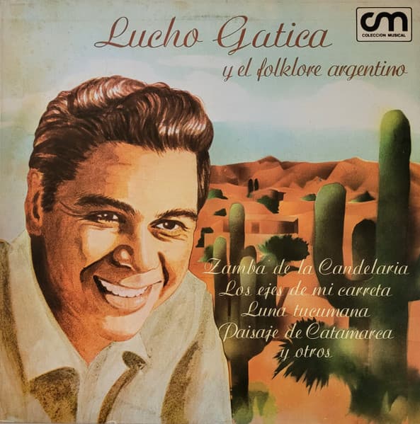 Lucho Gatica — Lucho Gatica Y El Folklore Argentino