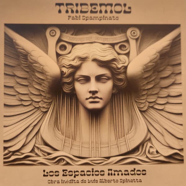 Tribemol - Fabi Spampinato — Los Espacios Amados - Obra Inedita de Luis Alberto Spinetta