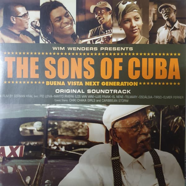 The Sons Of Cuba — Wim Wenders Presents Música Cubana
