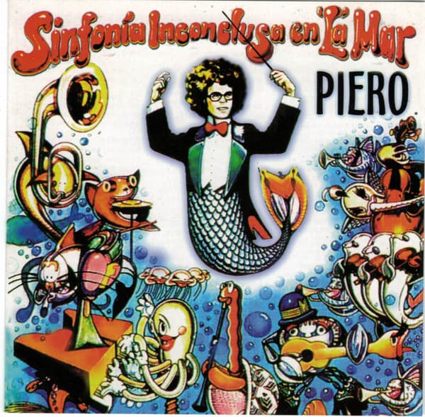 Piero — Sinfonía Inconclusa En "La" Mar