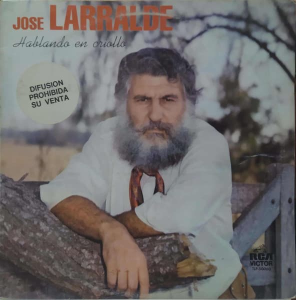 José Larralde — Hablando En Criollo