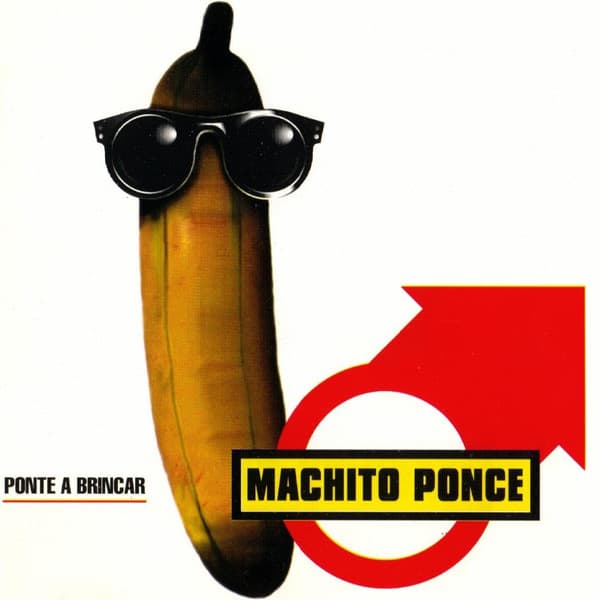Machito Ponce — Ponte A Brincar