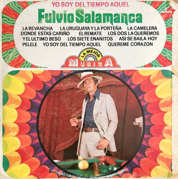 Fulvio Salamanca — Yo Soy Del Tiempo Aquel