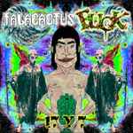 Talacactus & F.U.C.K. — 17 y 7