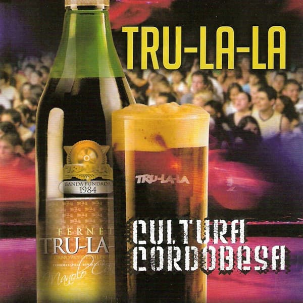 Tru-La-La — Cultura Cordobesa