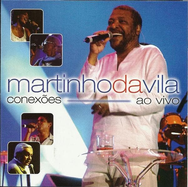 Martinho Da Vila — Conexões Ao Vivo