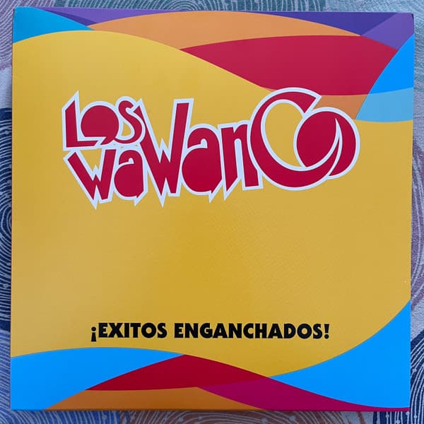 Los Wawanco — ¡Exitos Enganchados!