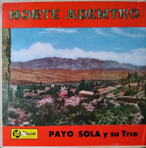 Payo Sola Y Su Trío — Norte Adentro