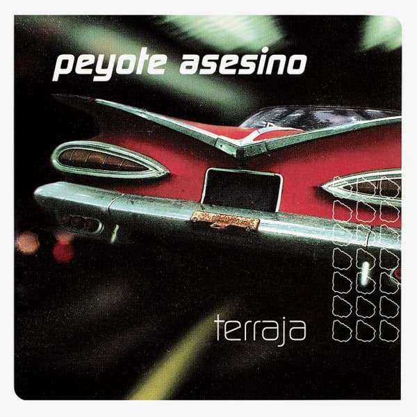 Peyote Asesino — Terraja