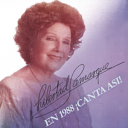 Libertad Lamarque — En 1988 ¡Canta Asi!