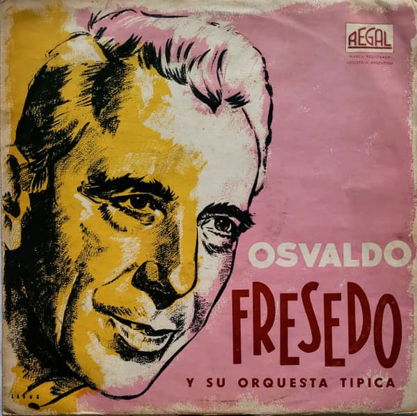 Osvaldo Fresedo Y Su Orquesta Típica — Osvaldo Fresedo Y Su Orquesta Típica