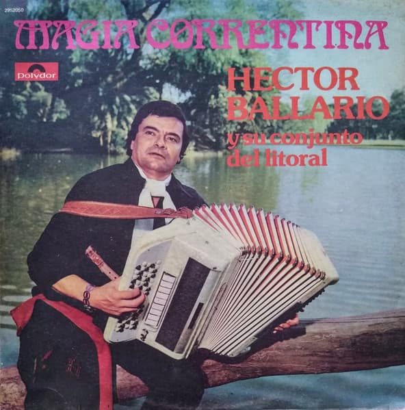 Hector Ballario Y Su Conjunto Del Litoral — Magia Correntina