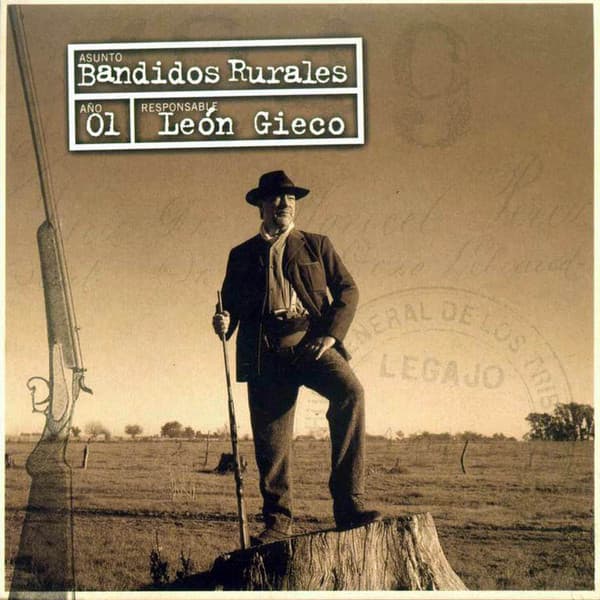León Gieco — Bandidos Rurales