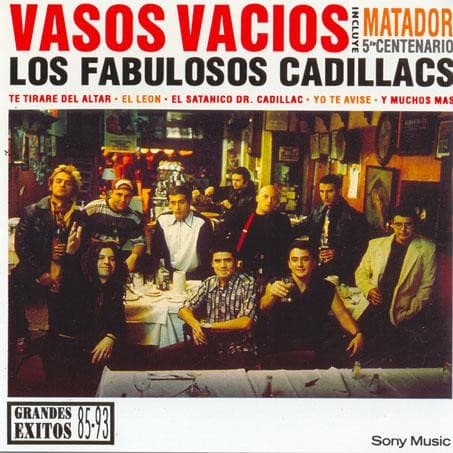 Los Fabulosos Cadillacs — Vasos Vacíos