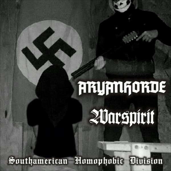 Aryanhorde & Warspirit — Southamerican Homophobic Division