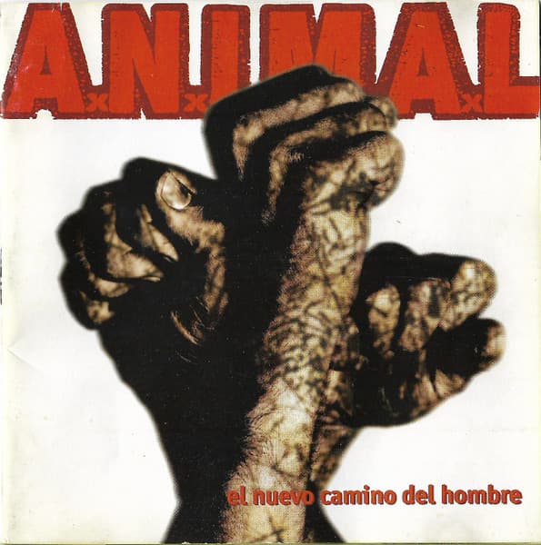 A.N.I.M.A.L. — El Nuevo Camino Del Hombre