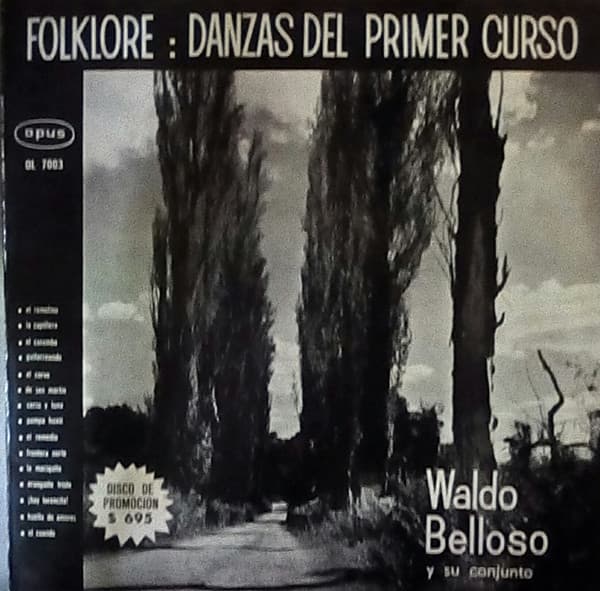 Waldo Belloso Y Su Conjunto — Folklore: Danzas Del Primer Curso