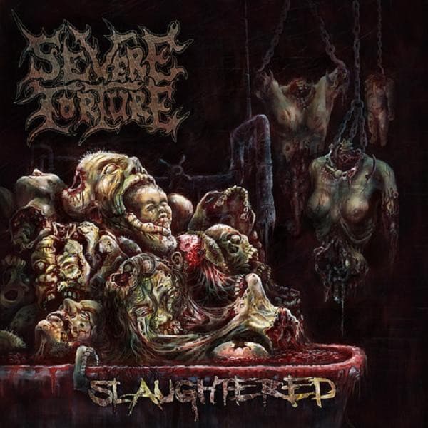 Severe Torture — Slaughtered