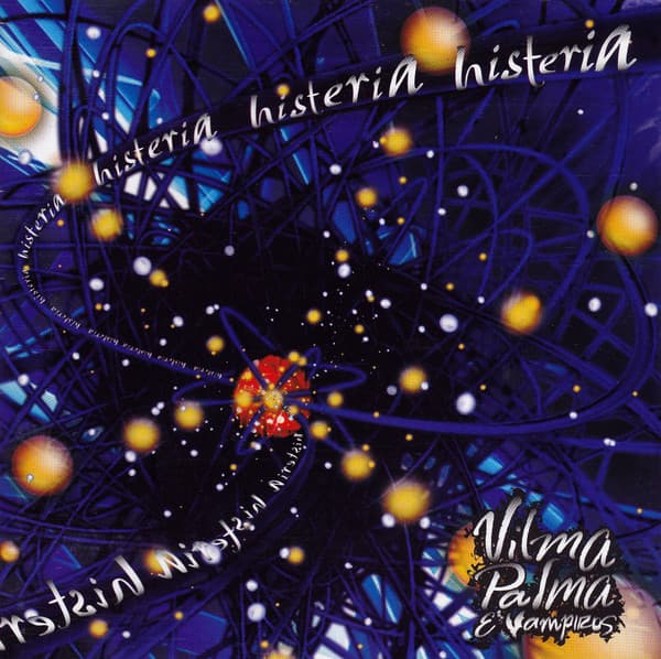 Vilma Palma E Vampiros — Histeria